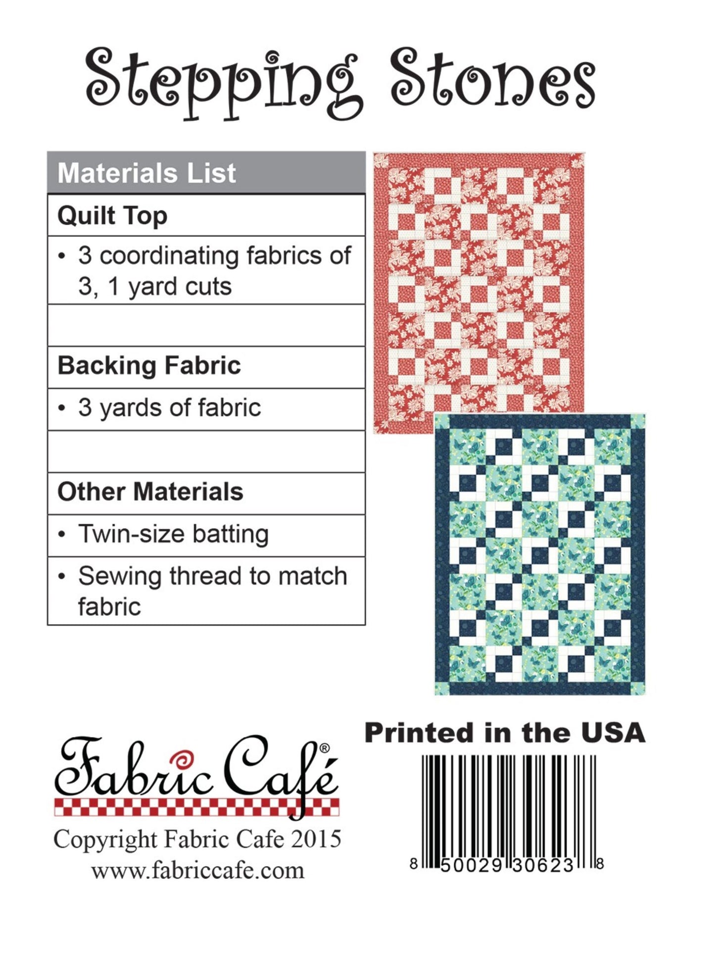 Stepping Stones - Three Yard Quilt by Fabric Cafe' - Small Packaged Quilt Pattern