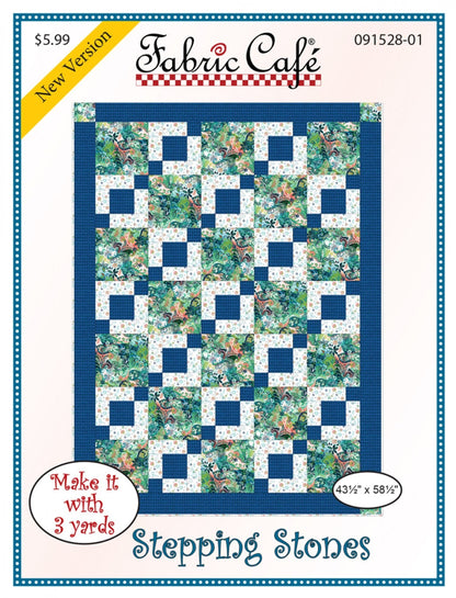 Stepping Stones - Three Yard Quilt by Fabric Cafe' - Small Packaged Quilt Pattern