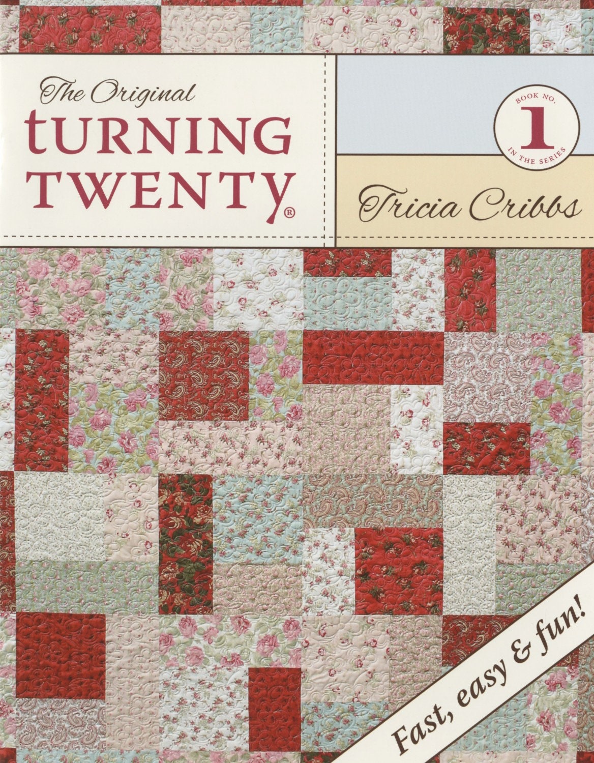 Turning Twenty Original Book - Quilt Pattern Book - By Tricia Cribbs