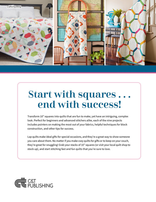 Fast Fun Lap Quilts - Features 9 Easy Quilts from 10 inch Squares by Melissa Corry