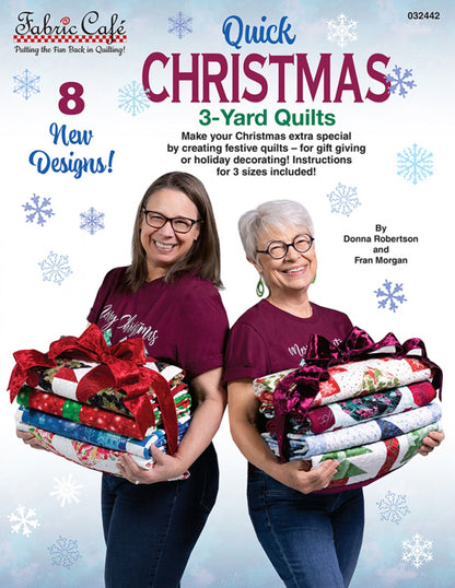 Quick Christmas 3 - Yard Quilts - By Fran Morgan for Fabric Cafe' - Features 8 new Quilts