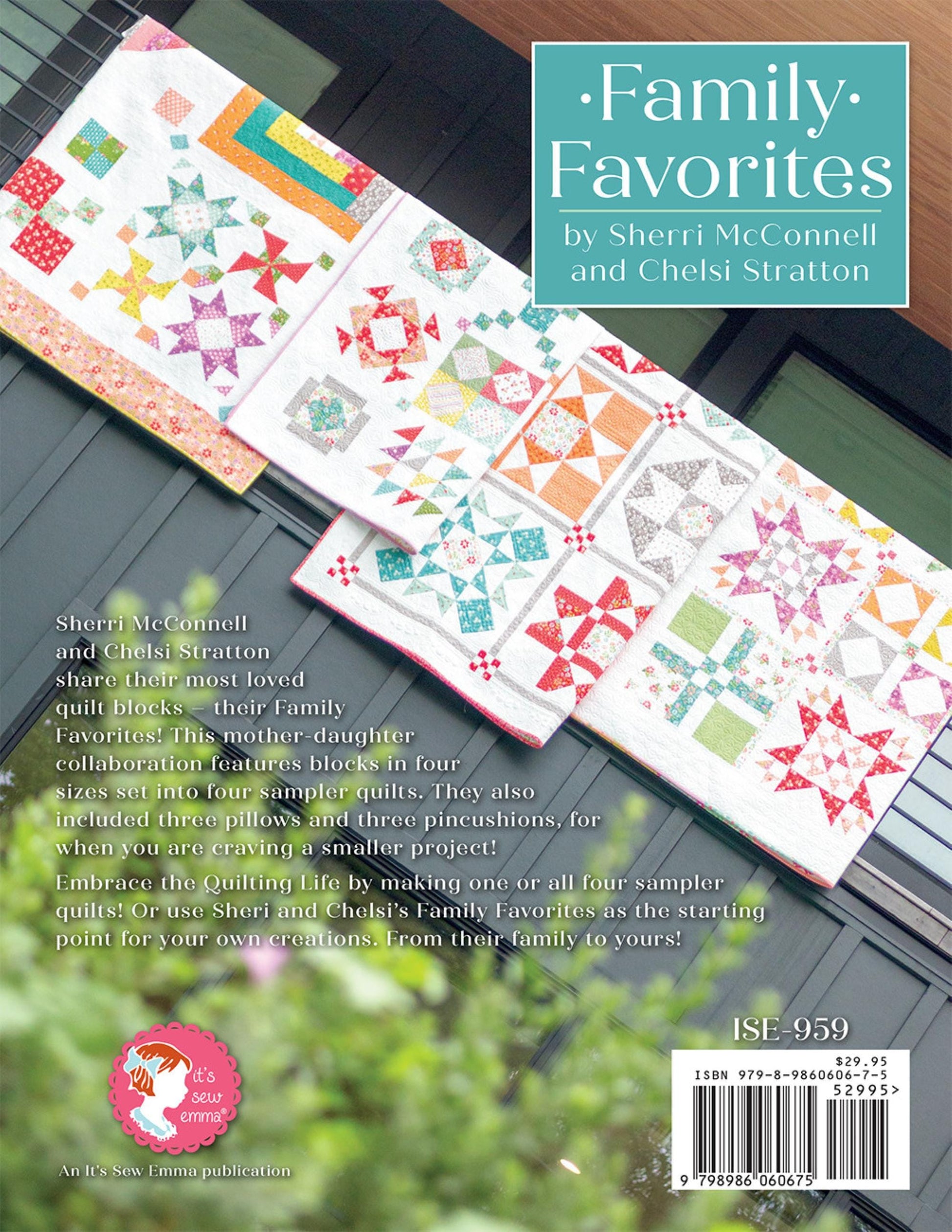 Family Favorites Sampler Quilts Pattern Book in Four Sizes Back to Basics with Sherri and Chelsi Quilt Book