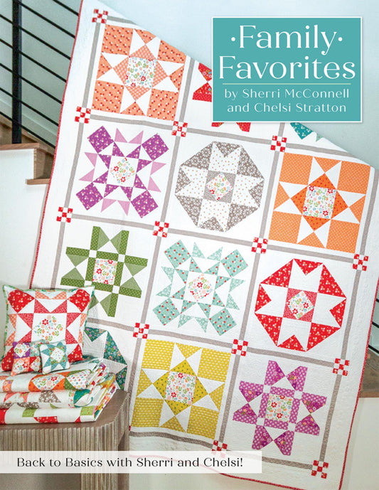 Family Favorites Sampler Quilts Pattern Book in Four Sizes Back to Basics with Sherri and Chelsi Quilt Book