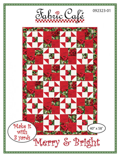 Merry & Bright - Three Yard Quilt by Fabric Cafe' - Small Packaged Quilt Pattern