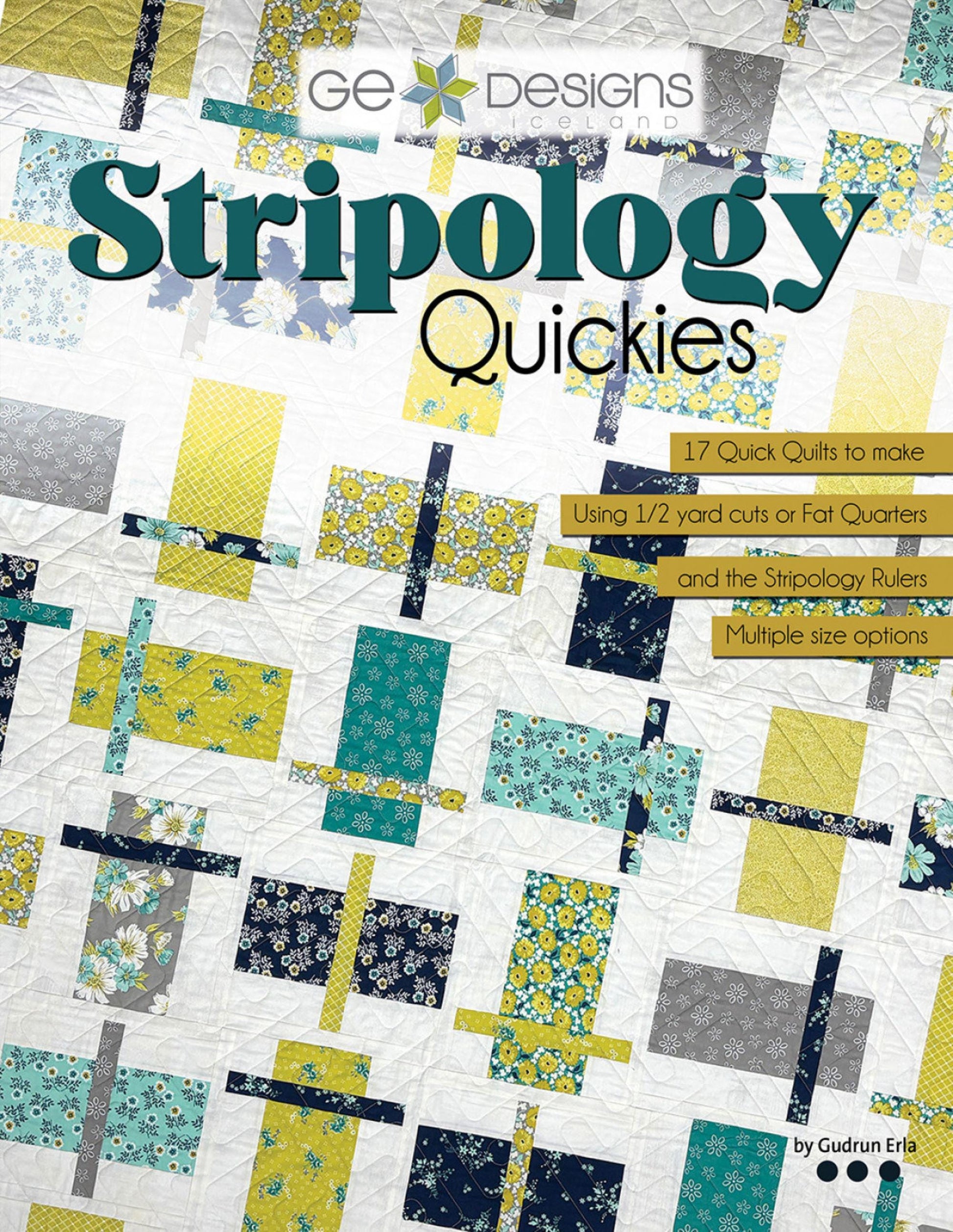 Stripology Quickies Book - Features 17 Quick Quilts Using Stripology Rulers - GE Designs