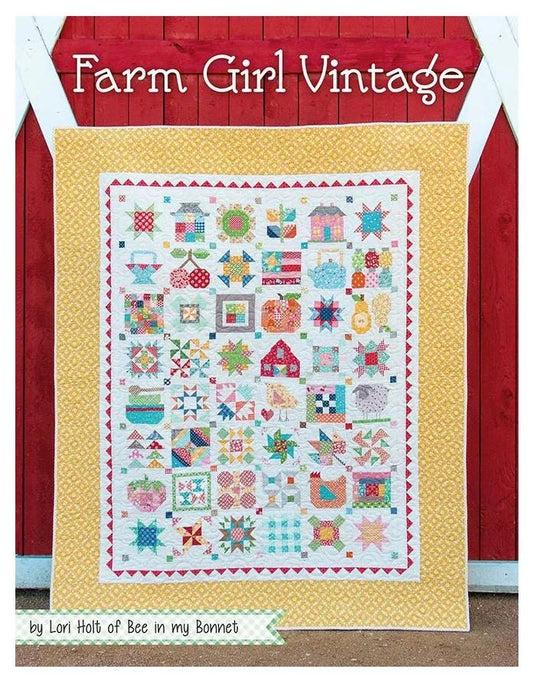 Farm Girl Vintage Quilt Pattern Book By Lori Holt of Bee in my Bonnet 72 Quilt Blocks The Original Book 12 inch and 6 inch blocks Sampler