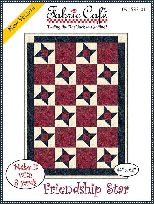 Friendship Star Three Yard Quilt by Fabric Cafe' Small Packaged Quilt Pattern Easy Quick Weekend Quilt Project for Gift Veteran or a Friend