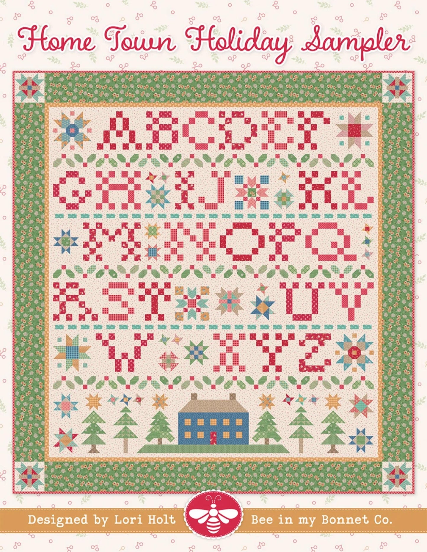 Home Town Holiday- Quilt Pattern Book - By Lori Holt of Bee in my Bonnet - Large Sampler Quilt Pattern for Queen Size Winter Quilt Christmas