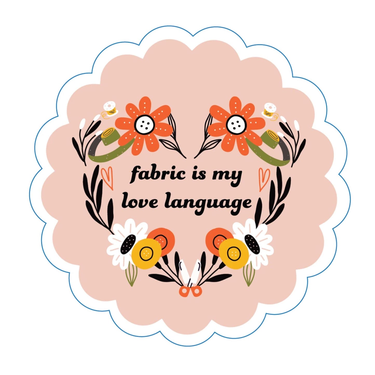 Quilter Vinyl Sticker: Fabric is My Love Language Quilt Lover Gift Funny Sewer Quilter Gift