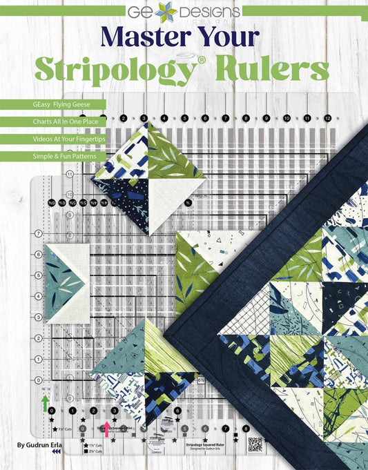 Master Your Stripology Rulers Quilt Book - Guidebook and 6 Patterns Using Stripology Rulers - GE Designs
